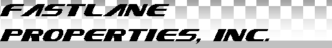 Fastlane   Properties, Inc.